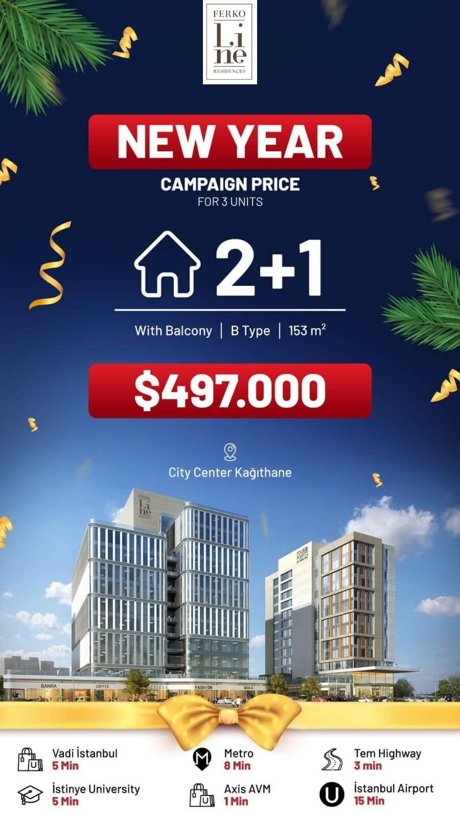 Ferkoline Residence 2+1 Campaign Ferkoline Residence 2+1 Campaign