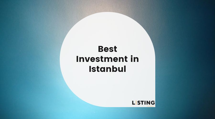 Best Investment in Istanbul