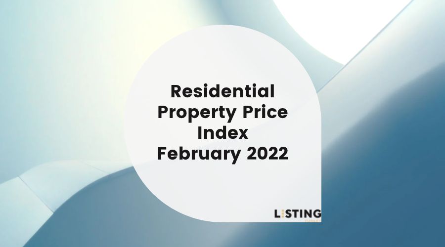 Residential Property Price Index - February 2022