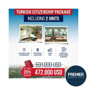 Turkish Citizenship Offer Premier Kampus