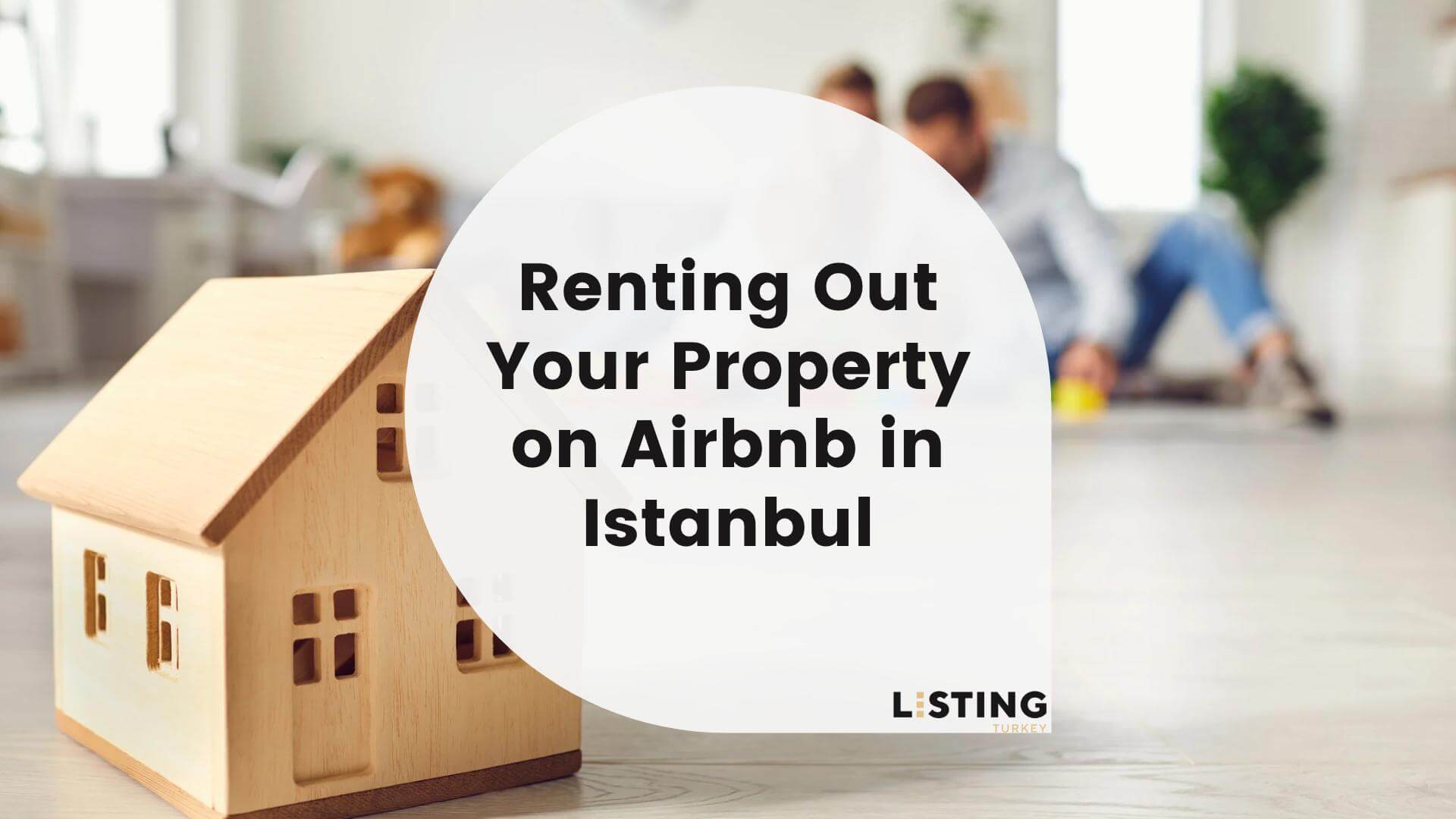 Renting Out Your Property on Airbnb in Istanbul