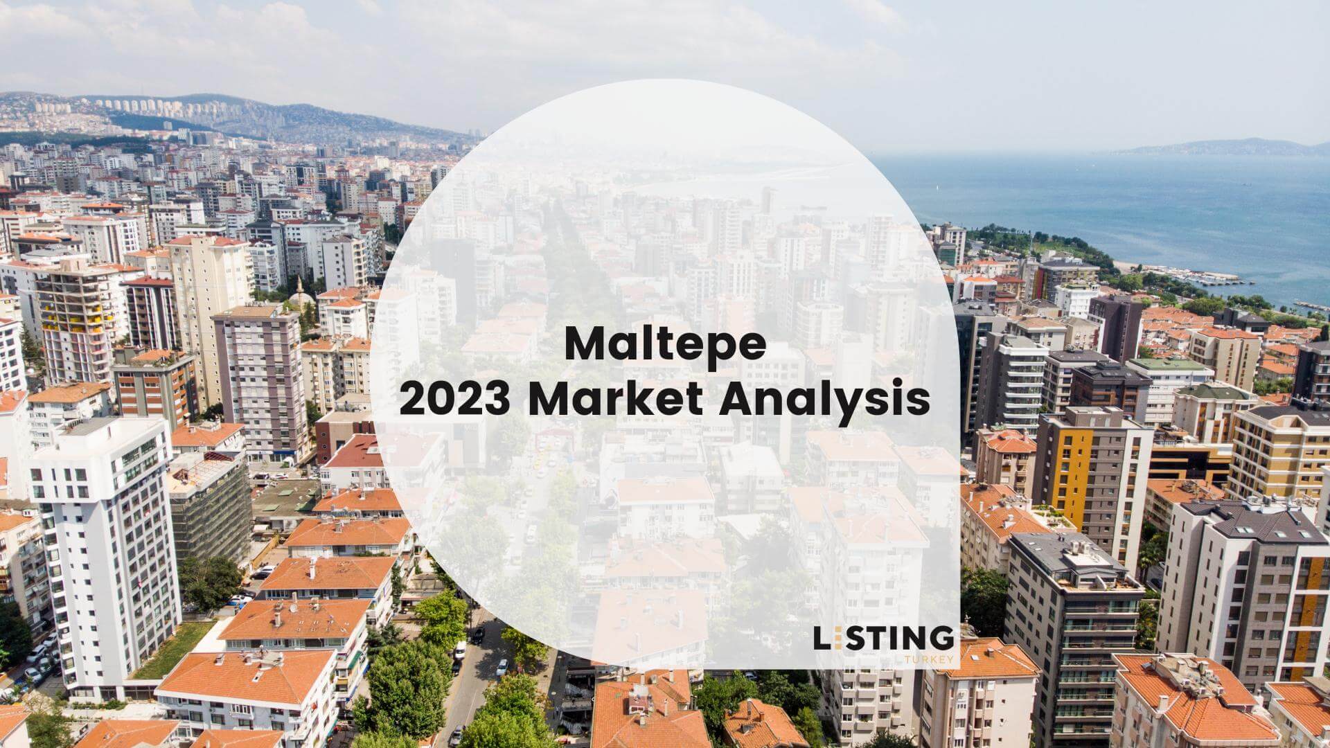 Properties in Maltepe- 2023 Market Analysis