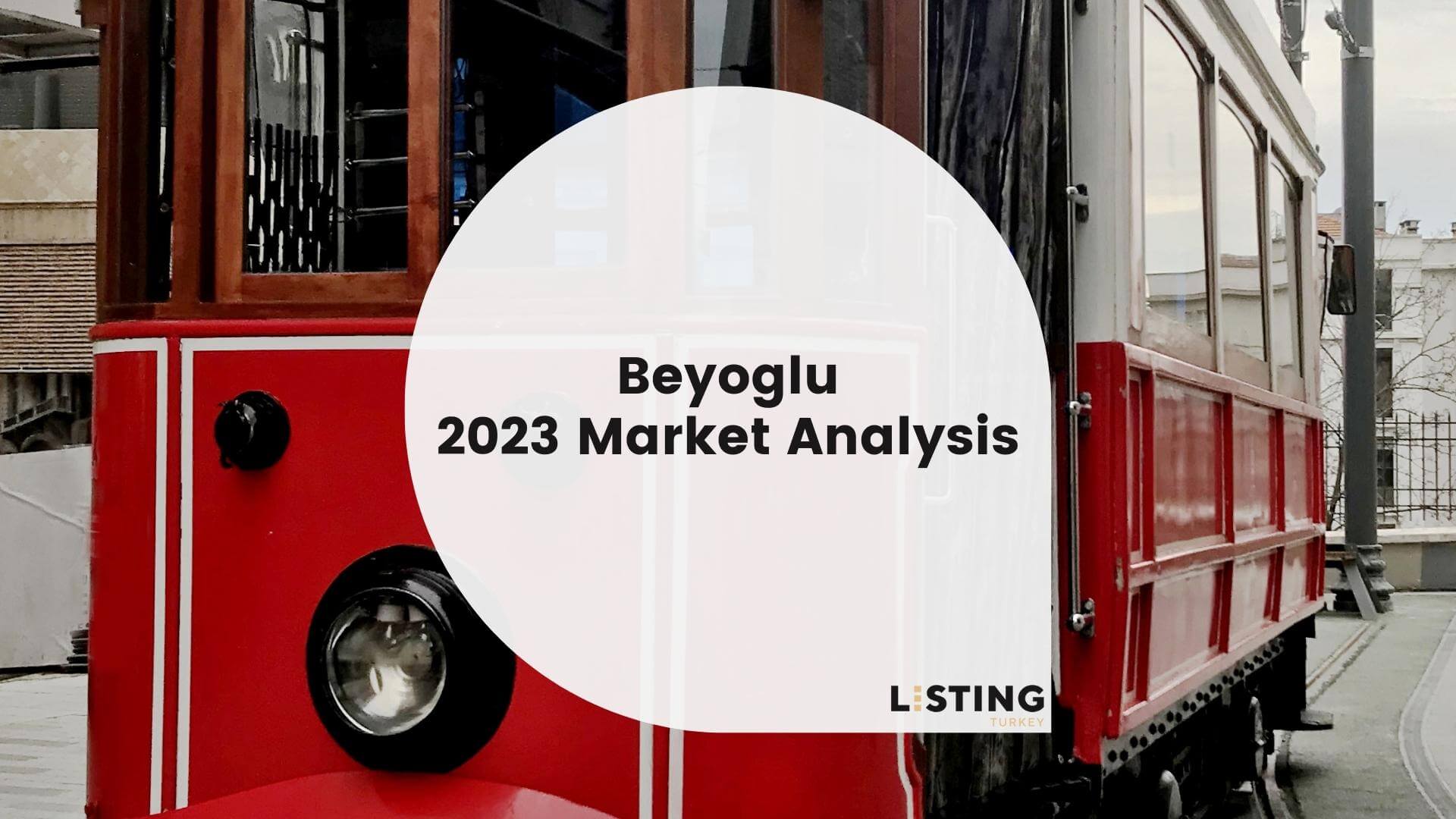 Properties in Beyoglu - 2023 Market Analysis