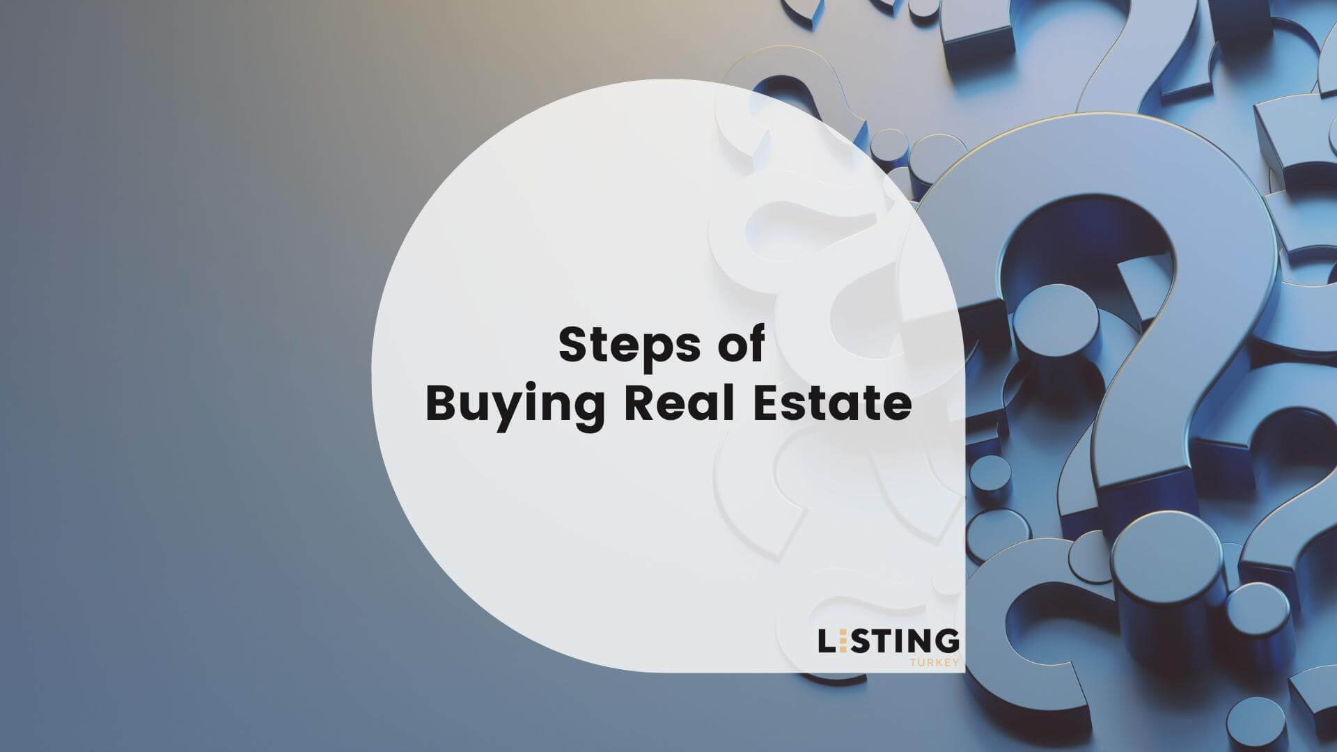 Steps of Buying Real Estate