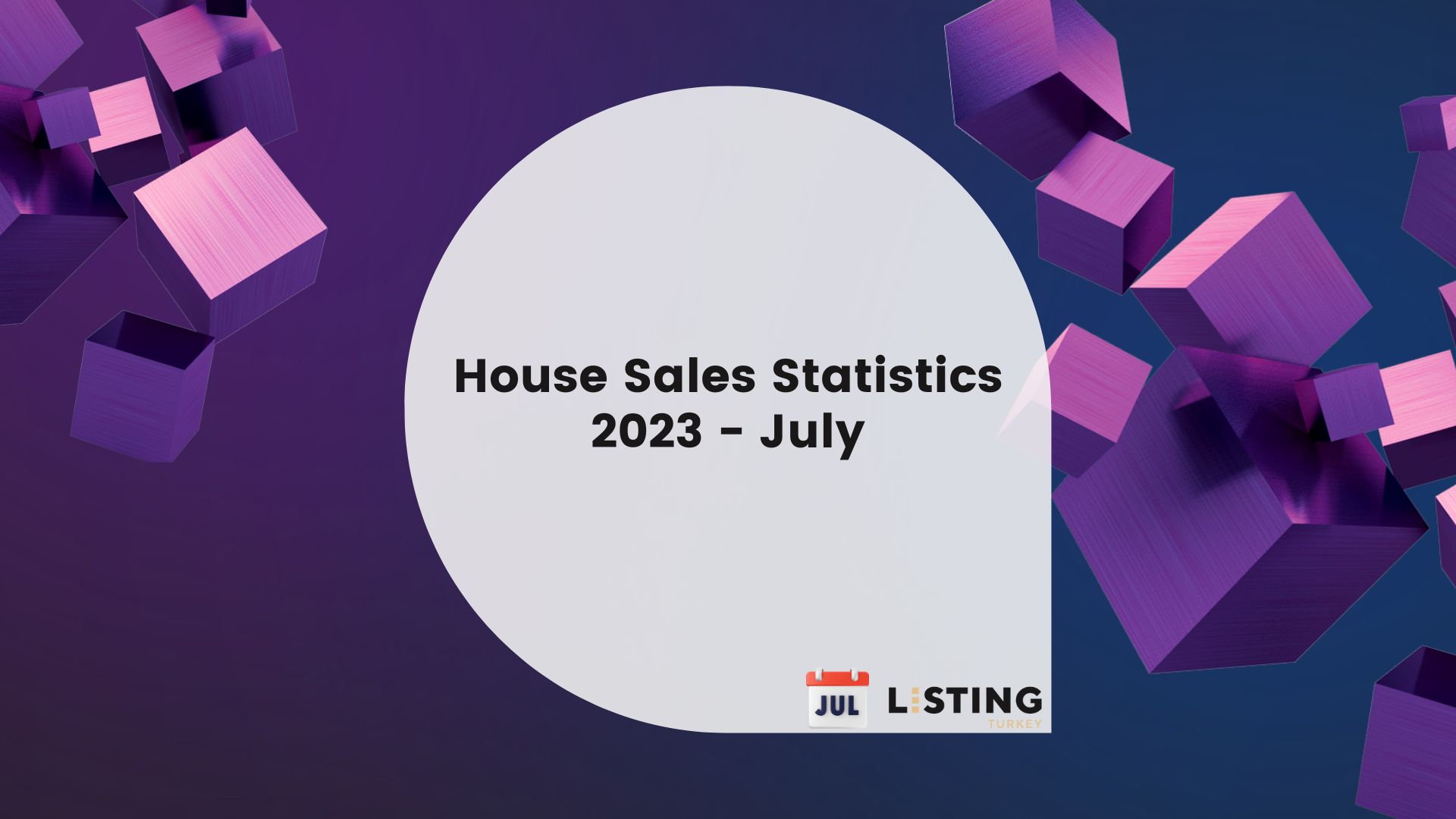 House Sales Statistics July 2023