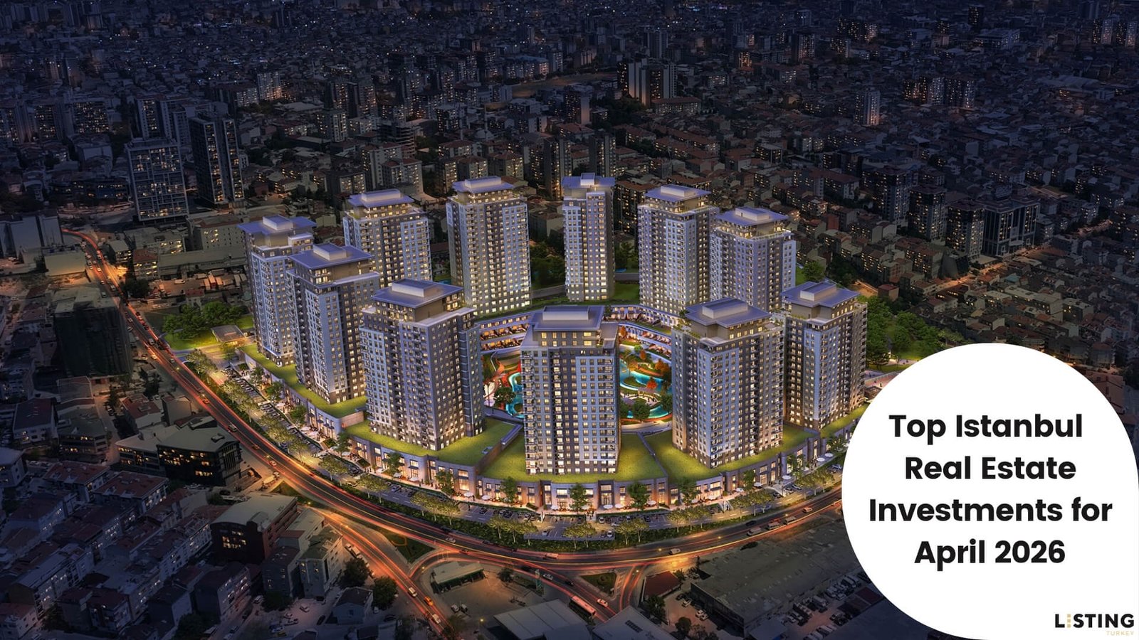 Listing - Top Istanbul Real Estate Investments for April 2026